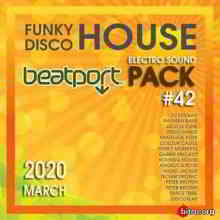 Beatport Funky House: Electro Sound #42 скачать Сборник песен торрент