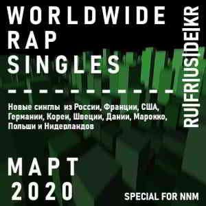 Worldwide Rap Singles - Март 2020 скачать торрент файл