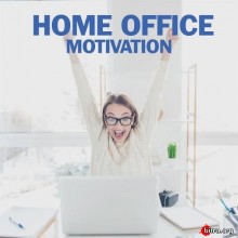 Home Office Motivation скачать Сборник песен торрент