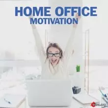Home Office Motivation музыку скачать Home Office Motivation музыку торрент