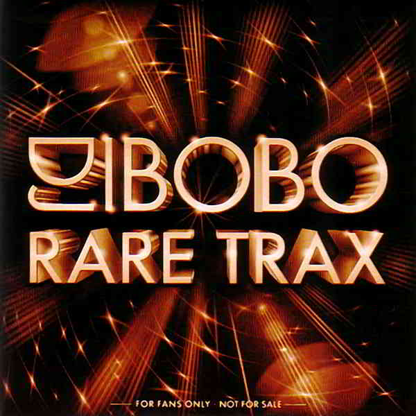 DJ BoBo - Rare Trax скачать Сборник песен торрент