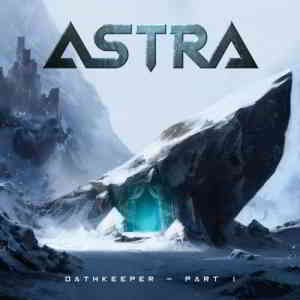 Astra - Oathkeeper, Pt. I скачать Сборник песен торрент