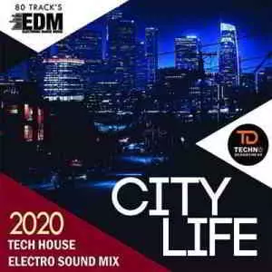 City Life: Tech House Electro Sound музыку скачать City Life: Tech House Electro Sound музыку торрент