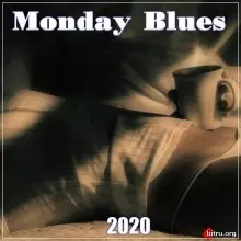 Monday Blues музыку скачать Monday Blues музыку торрент