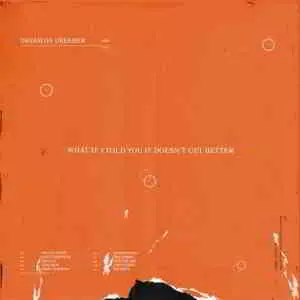 Dream On Dreamer - What If I Told You It Doesn't Get Better музыку скачать Dream On Dreamer - What If I Told You It Doesn't Get Better музыку торрент