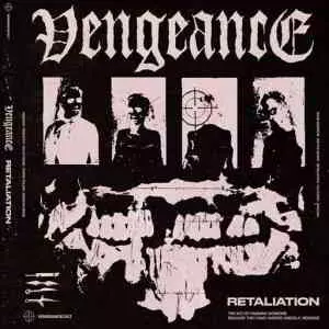 Vengeance - Retaliation музыку скачать Vengeance - Retaliation музыку торрент