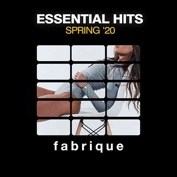 Essential Hits Spring '20 скачать Сборник песен торрент