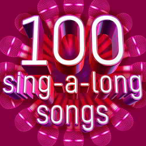 100 Sing-A-Long Songs скачать Сборник песен торрент