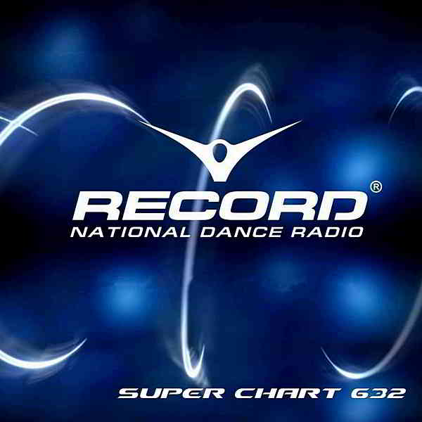 Record Super Chart 632 [11.04] скачать Сборник песен торрент