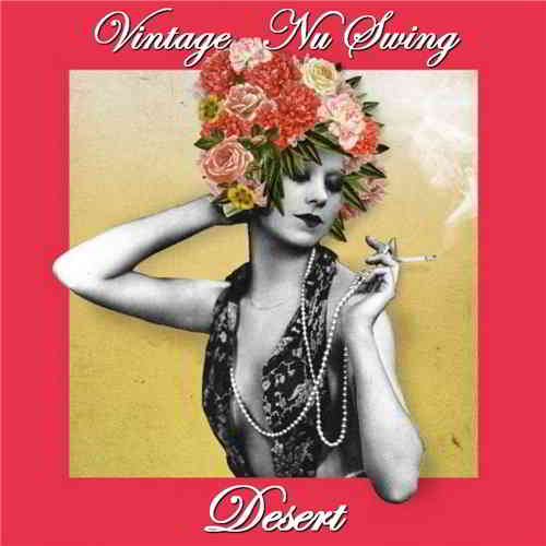 Vintage Nu Swing Desert скачать Сборник песен торрент