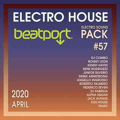 Beatport Electro House: Sound Pack #57 скачать Сборник песен торрент