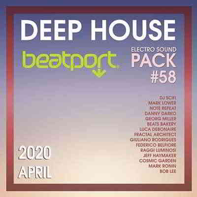 Beatport Deep House: Electro Sound Pack #58 скачать Сборник песен торрент