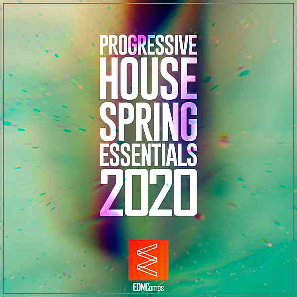 Progressive House Spring Essentials скачать Сборник песен торрент