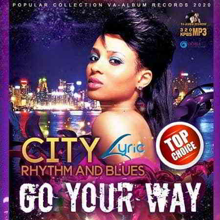 Go Your Way: City RnB Lyric скачать Сборник песен торрент