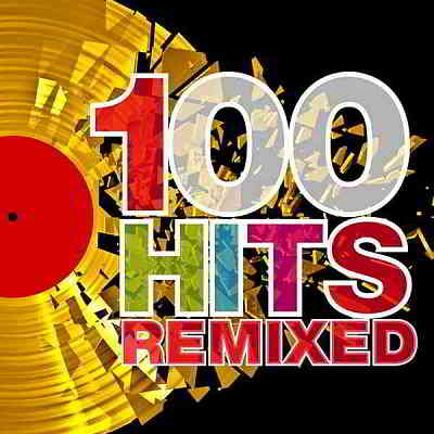 100 Hits Remixed (The Best Of 70s, 80s And 90s Hits) скачать торрент файл