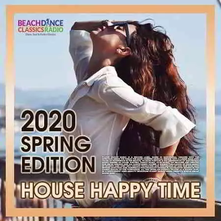 Happy Time: House Spring Edition музыку скачать Happy Time: House Spring Edition музыку торрент