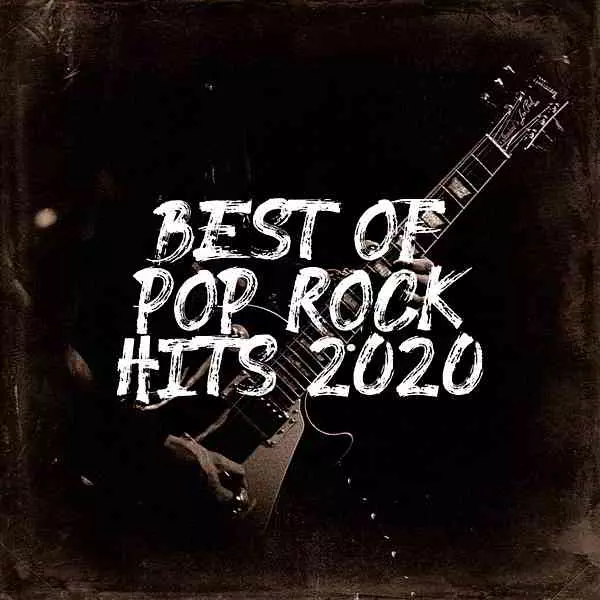 Best Of Pop Rock Hits 2020 музыку скачать Best Of Pop Rock Hits 2020 музыку торрент