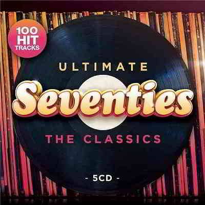 Ultimate Seventies The Classics [Box Set, 5CD] скачать торрент файл