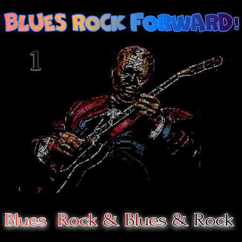 Blues Rock forward! 1 скачать Сборник песен торрент