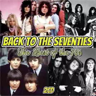 Back to the Seventies - The Best of the 70s Back to the Seventies - The Best of the 70s торрент