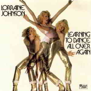 Lorraine Johnson - Learning To Dance All Over Again скачать торрент файл