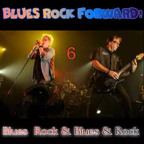 Blues Rock forward! 6 музыку скачать Blues Rock forward! 6 музыку торрент