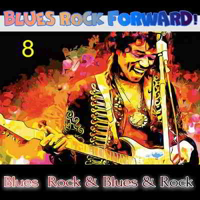 Blues Rock forward! 8 скачать Сборник песен торрент