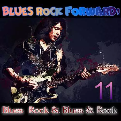 Blues Rock forward! 11 музыку скачать Blues Rock forward! 11 музыку торрент