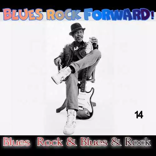 Blues Rock forward! 14 музыку скачать Blues Rock forward! 14 музыку торрент
