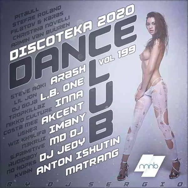 Дискотека 2020 Dance Club Vol. 199 Дискотека 2020 Dance Club Vol. 199 торрент