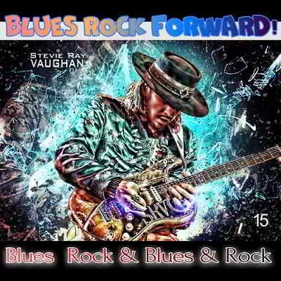 Blues Rock forward! 15 музыку скачать Blues Rock forward! 15 музыку торрент