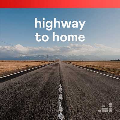 Highway To Home [Deezer Rock Editor] скачать Сборник песен торрент