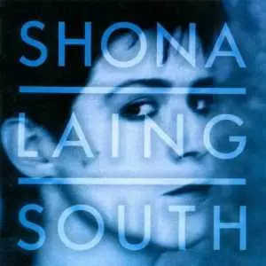 Shona Laing - South (серия "Другие восьмидесятые") музыку скачать Shona Laing - South (серия "Другие восьмидесятые") музыку торрент