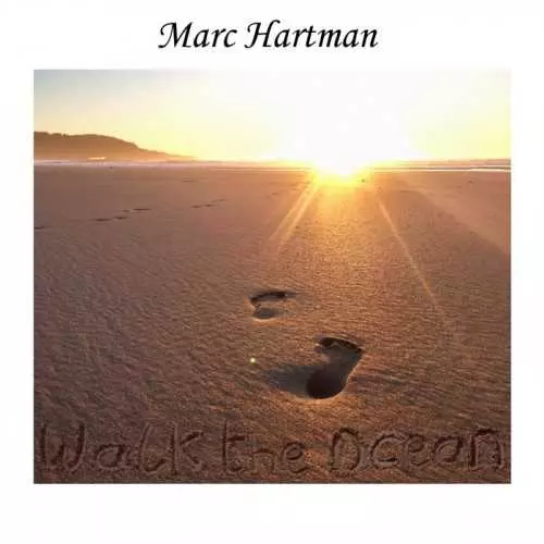 Marc Hartman - Walk The Ocean музыку скачать Marc Hartman - Walk The Ocean музыку торрент