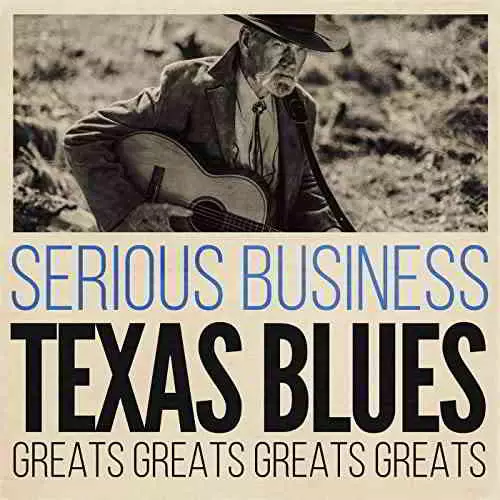 Serious Business: Texas Blues Greats музыку скачать Serious Business: Texas Blues Greats музыку торрент