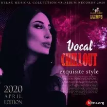Vocal Chillout Exquisite Style музыку скачать Vocal Chillout Exquisite Style музыку торрент