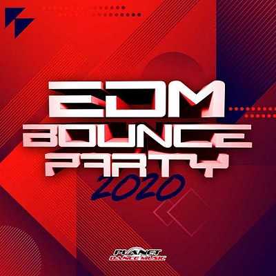 EDM Bounce Party 2020 [Planet Dance Music] скачать Сборник песен торрент