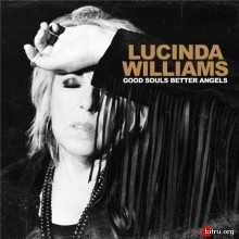 Lucinda Williams - Good Souls Better Angels скачать Сборник песен торрент