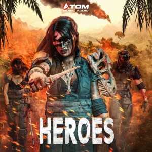 Atom Music Audio - Heroes скачать торрент файл