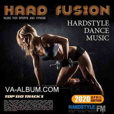 Hard Fusion: Hardstyle Music For Sport скачать Сборник песен торрент