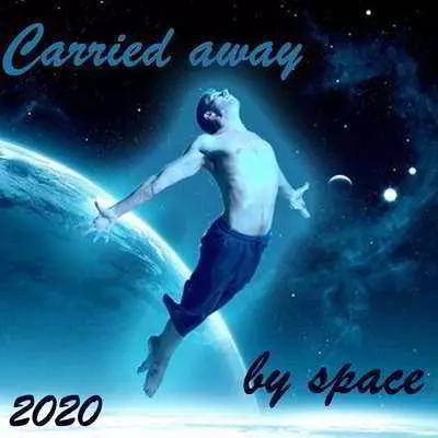 Carried away by space музыку скачать Carried away by space музыку торрент