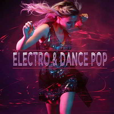 Electro & Dance Pop скачать Сборник песен торрент