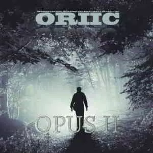 Oriic - Opus II музыку скачать Oriic - Opus II музыку торрент