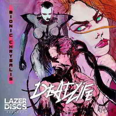 Deadlife - Bionic Chrysalis музыку скачать Deadlife - Bionic Chrysalis музыку торрент