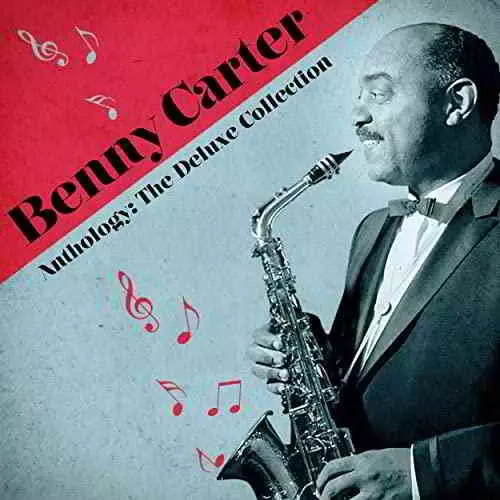 Benny Carter - Anthology: The Deluxe Collection (Remastered) музыку скачать Benny Carter - Anthology: The Deluxe Collection (Remastered) музыку торрент