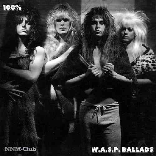 W.A.S.P. - 100% W.A.S.P. Ballads скачать Сборник песен торрент