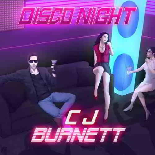 CJ Burnett - Disco Night музыку скачать CJ Burnett - Disco Night музыку торрент