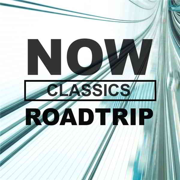 NOW Roadtrip Classics скачать Сборник песен торрент