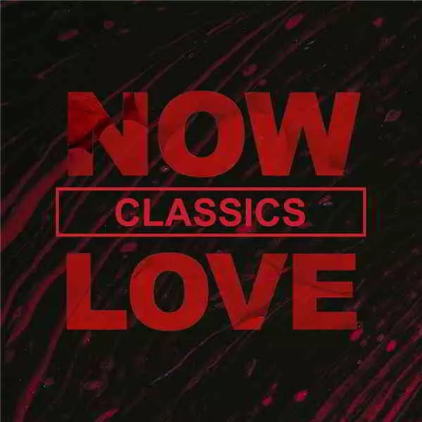 NOW Love Classics музыку скачать NOW Love Classics музыку торрент