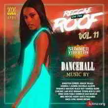 Reggae On The Roof Vol.11 музыку скачать Reggae On The Roof Vol.11 музыку торрент